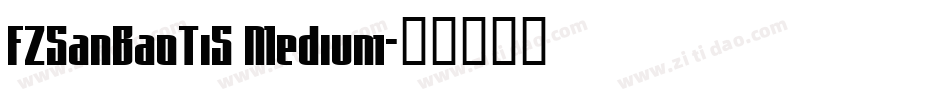 FZSanBaoTiS Medium字体转换